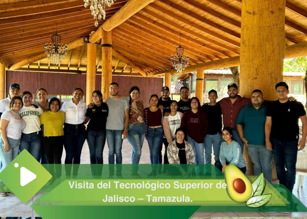 Visita del Tecnológico Superior de Jalisco – Tamazula.